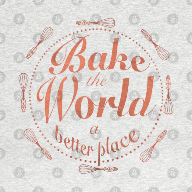 Bake the world a better place by Xatutik-Art